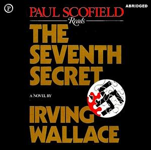 The Seventh Secret by Irving Wallace