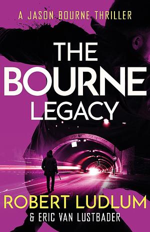 The Bourne Legacy by Eric Van Lustbader