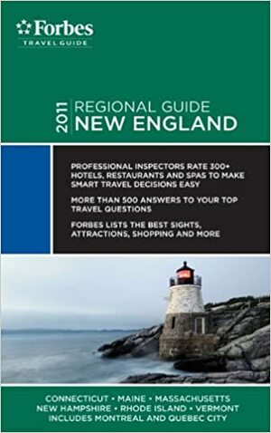 Forbes Travel Guide 2011 New England by Travel Guide