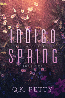 Indigo Spring by Q.K. Petty