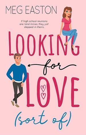 Looking For Love by Meg Easton