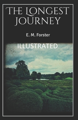 The Longest Journey Illustrated by E.M. Forster