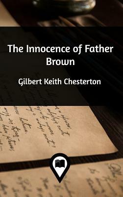 The Innocence of Father Brown by G.K. Chesterton