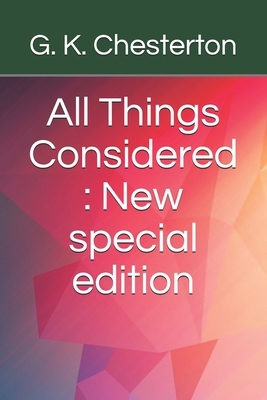 All Things Considered: New special edition by G.K. Chesterton