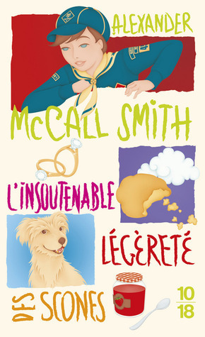 L'insoutenable légèreté des scones by Alexander McCall Smith, Nadège de Peganow