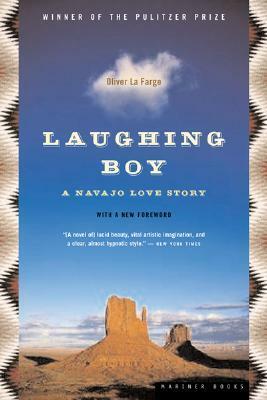 Laughing Boy: A Navajo Love Story by Oliver La Farge