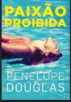 Paixão Proibida  by Penelope Douglas