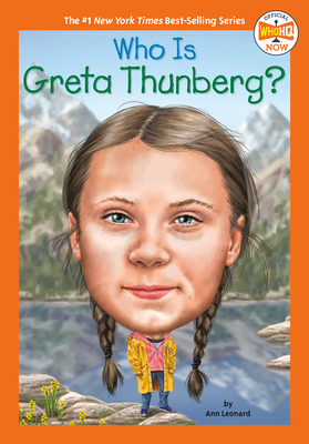 Who Is Greta Thunberg? by Who HQ, Jill Leonard