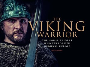 The Viking Warrior by Ben Hubbard