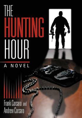 The Hunting Hour by Frank Corsaro, Andrew Corsaro