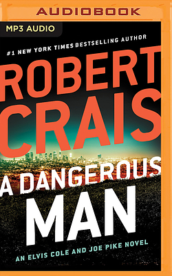 A Dangerous Man by Robert Crais