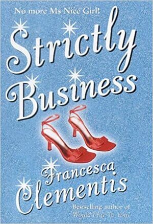 Strictly Business by Francesca Clementis