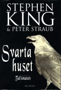 Svarta huset by Peter Straub, Stephen King, John-Henri Holmberg