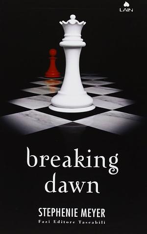 Breaking dawn by Stephenie Meyer