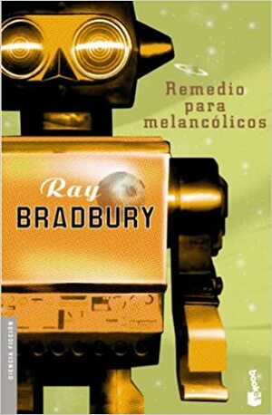 Remedio para melancólicos by Ray Bradbury