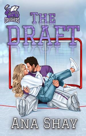 The Draft by Ana Shay