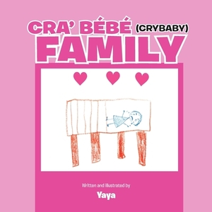 Cra' Bébé (Crybaby) Family by Yaya