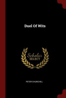 Duel of Wits by Peter Churchill