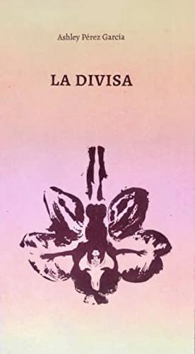La Divisa by Ashley Pérez García
