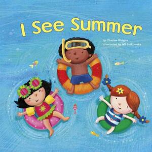 I See Summer by Charles Ghigna