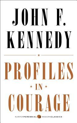 Profiles in Courage by John F. Kennedy