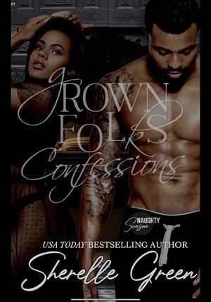 Grown Folks Confessions: Black Lush (Naughty Season) by 