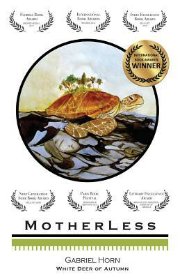 Motherless by Gabriel Horn