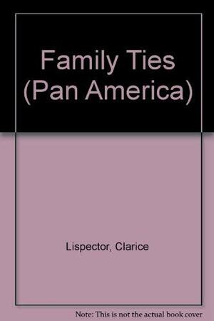 Family Ties by Clarice Lispector