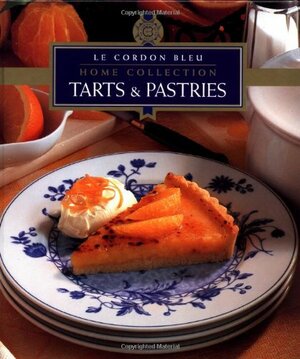 Tarts & Pastries by Le Cordon Bleu
