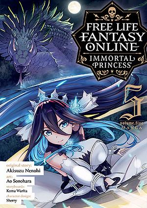 Free Life Fantasy Online: Immortal Princess Vol. 5 by Akisuzu Nenohi