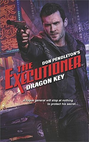 Dragon Key by Don Pendleton, Michael A. Black