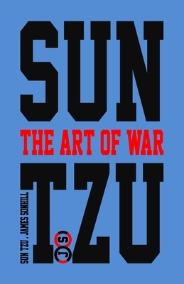 Sun Tzu the Art of War(tm) Blue Edition by James Sonhill Dba, Sun Tzu