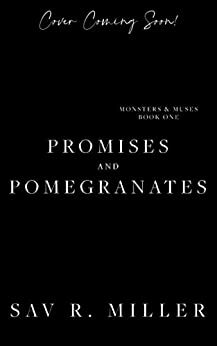 Promises and Pomegranates by Sav R. Miller