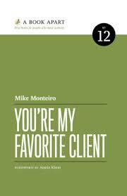 You're My Favorite Client by Austin Kleon, Mike Monteiro