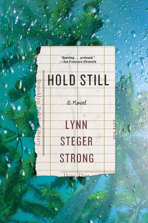 Hold Still by Lynn Steger Strong