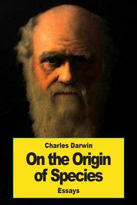 On the Origin of Species: By Means of Natural Selection by Charles Darwin