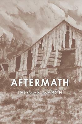 Aftermath by Thomas March