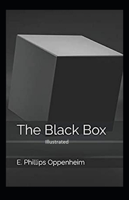 The Black Box Illustrated by Edward Phillips Oppenheim