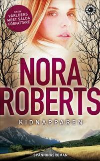 Kidnapparen by Nora Roberts