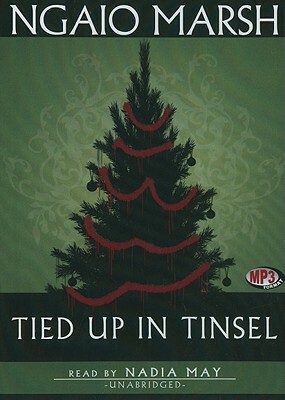 Tied Up in Tinsel by Ngaio Marsh