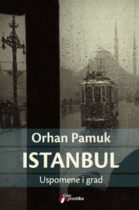 Istanbul: Uspomene i grad by Mirjana Marinković, Orhan Pamuk, Selahattin Giz