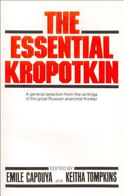 The Essential Kropotkin by 