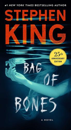Bag of Bones: A Novel by Stephen King