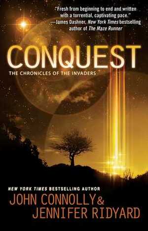 Conquest: The Chronicles of the Invaders by John Connolly, Jennifer Ridyard