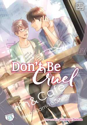 Don't Be Cruel, Vol. 10 by Yonezou Nekota