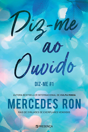 Diz-me ao Ouvido by Mercedes Ron