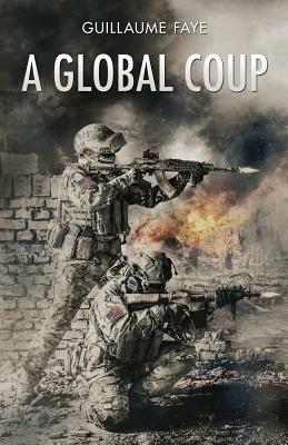 A Global Coup by Guillaume Faye