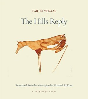 The Hills Reply by Tarjei Vesaas, Elizabeth Rokkan