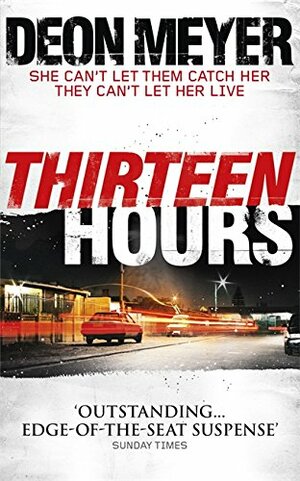 Thirteen Hours by Deon Meyer
