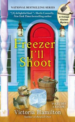 Freezer I'll Shoot by Victoria Hamilton